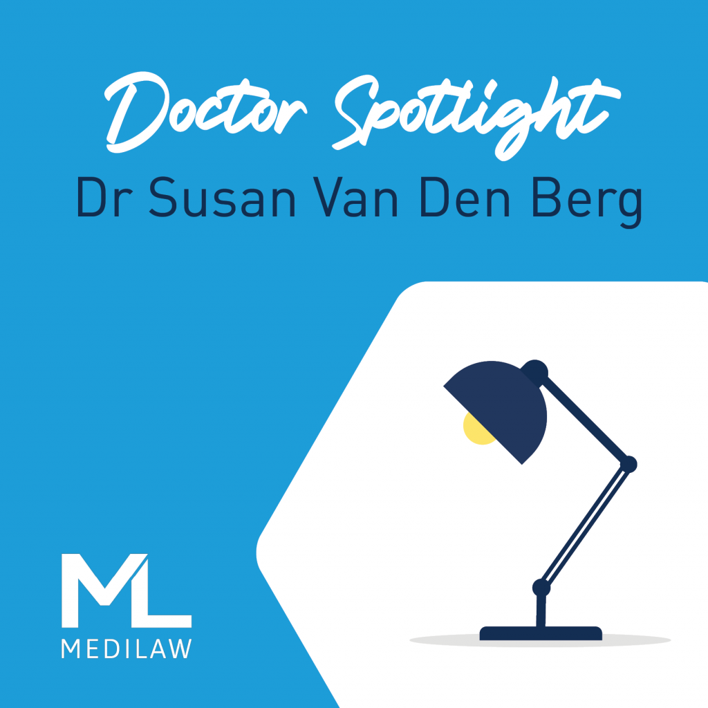 Medilaw’s spotlight doctor of the day: Dr Susan Van Den Berg